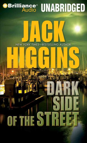 Dark side of the street [sound recording] / Jack Higgins.
