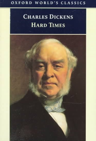 Hard times / Charles Dickens ; edited with an introduction and notes by Paul Schlicke.