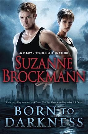 Born to darkness / Suzanne Brockman.