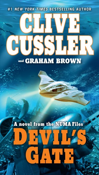 Devil's gate / From the NUMA Files / Clive Cussler and Graham Brown.