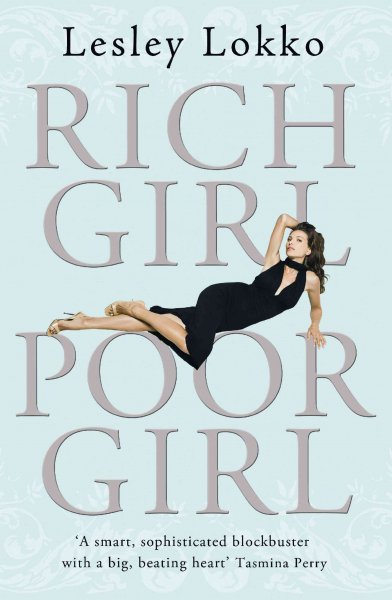 Rich girl, poor girl / Lesley Lokko.