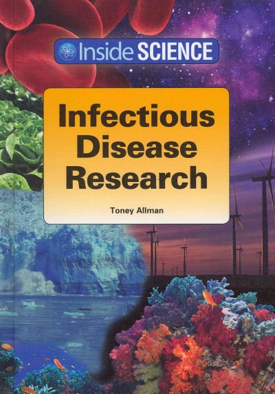 Infectious disease research / Toney Allman.