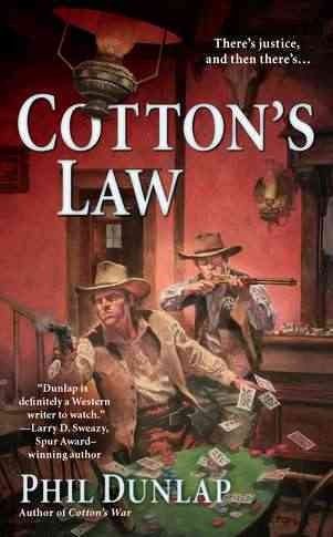 Cotton's law : a Sheriff Cotton Burke western / Phil Dunlap.