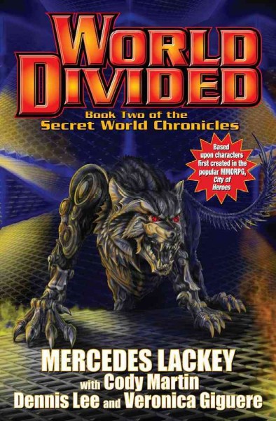 World divided / created by Mercedes Lackey & Steve Libbey ; written by Mercedes Lackey with Cody Martin, Dennis Lee & Veronica Giguere ; edited by Larry Dixon.