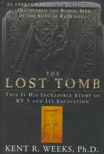 THE LOST TOMB: THIS IS HIS INCREDIBLE STORY OF KV 5 AND ITS EXCAVATION.