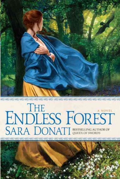 The endless forest : a novel / Sara Donati.