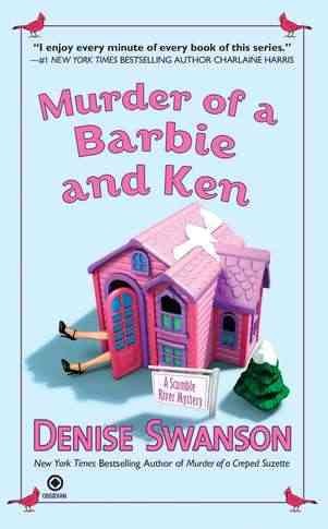 Murder of a Barbie and Ken : a Scumble River mystery / Denise Swanson.