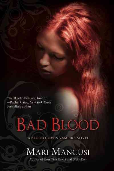 Bad blood [electronic resource] / Mari Mancusi.