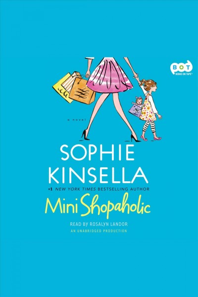 Mini-shopaholic [electronic resource] : a novel / Sophie Kinsella.