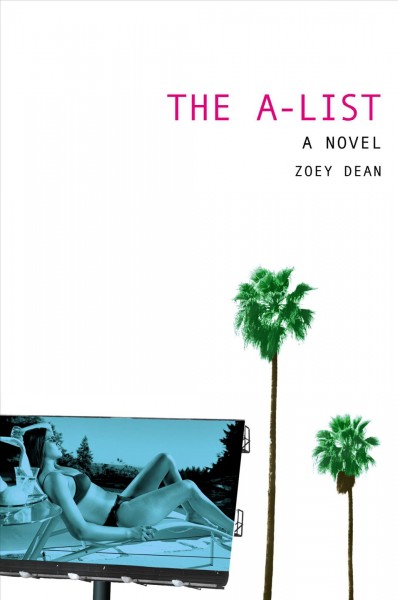 The A-list [electronic resource] / Zoey Dean.