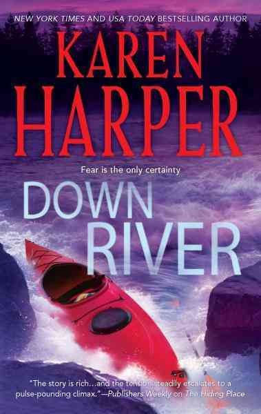 Down river [electronic resource] / Karen Harper.