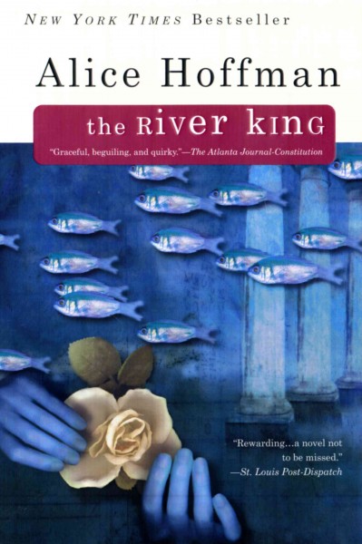 The river king [electronic resource] / Alice Hoffman.