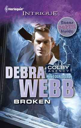Broken [electronic resource] / Debra Webb.