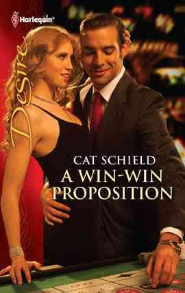 A win-win proposition [electronic resource] / Cat Schield.