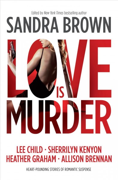Love is murder / edited by Sandra Brown.