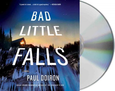 Bad Little Falls  [sound recording] / Paul Doiron.
