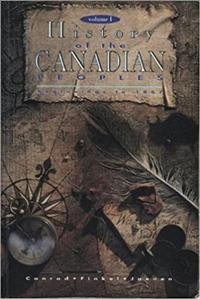 History of the Canadian peoples / Margaret Conrad, Alvin Finkel ; Cornelius Jaenen (v. 1 only) ; Veronica Strong-Boag (v. 2 only).