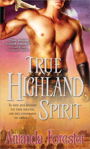 True highland spirit / Amanda Forester.