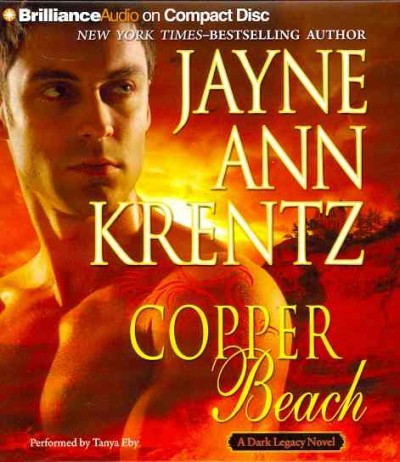 Copper Beach [sound recording] : a dark legacy novel / Jayne Ann Krentz.