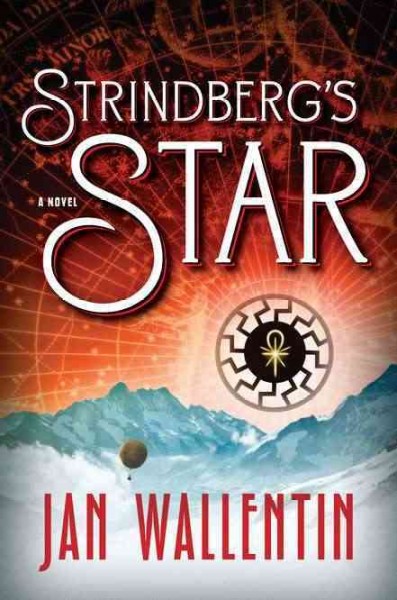 Strindberg's star / Jan Wallentin ; translated by Rachel Willson-Broyles.