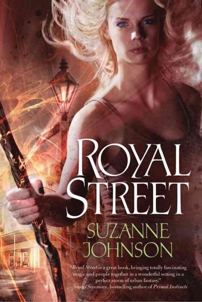 Royal street / Sentinels of New Orleans / Book 1 / Suzanne Johnson.