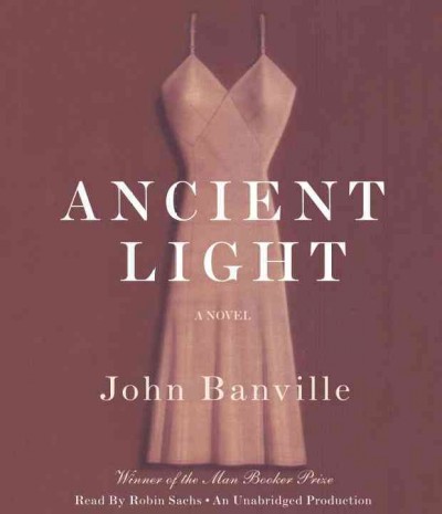Ancient light  [sound recording] / John Banville.