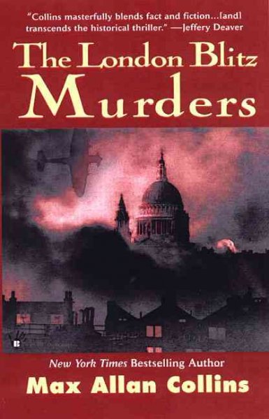 The London blitz murders / Max Allan Collins