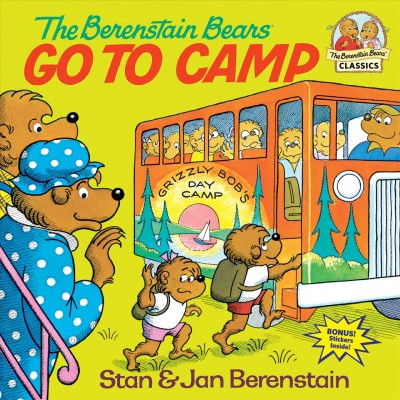 The Berenstain bears go to camp  / by Stan and Jan Berenstain