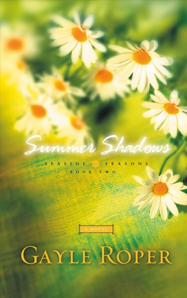 Summer shadows (Book #2) / by Gayle Roper