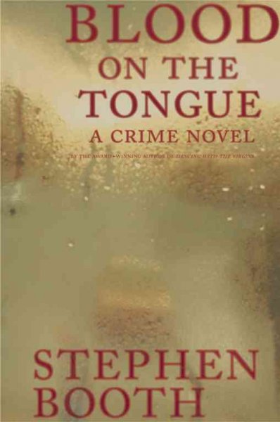 Blood on the tongue : a crime novel / Stephen Booth