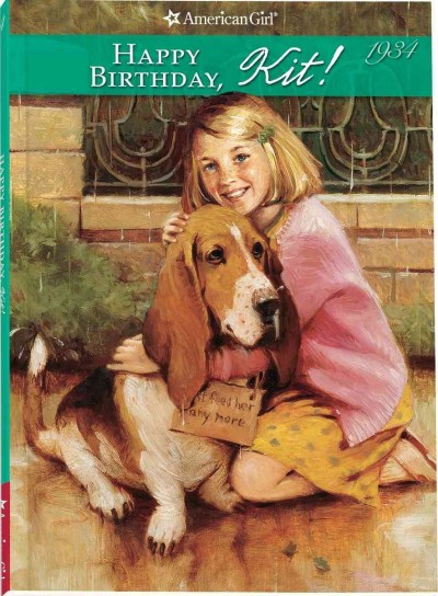 Happy birthday, Kit! : a springtime story (Book #4) / by Valerie Tripp ; illustrations, Walter Rane ; vignettes, Susan McAliley