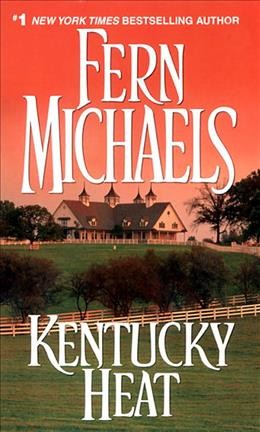 Kentucky heat [Paperback] / Fern Michaels.