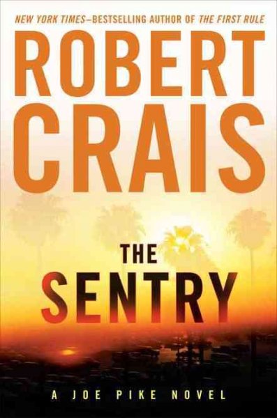 The sentry / Robert Crais.