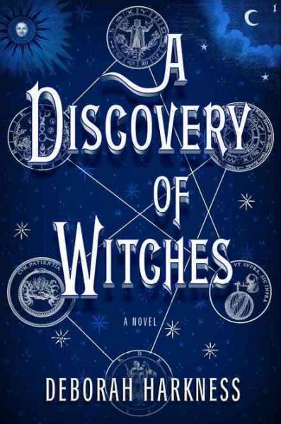 A discovery of witches / Deborah Harkness.