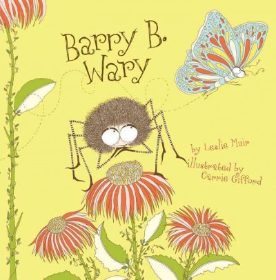 Barry B. Wary [Hard Cover] / illustrated by Carrie Gifford.
