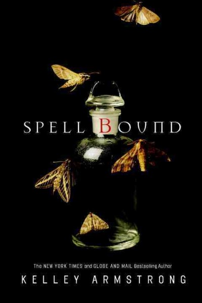 Spell bound [Hard Cover] / Kelley Armstrong.