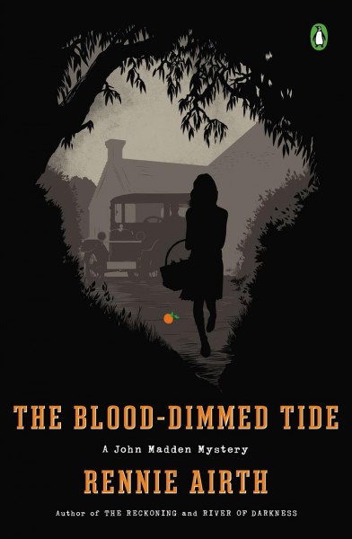 The blood-dimmed tide / Rennie Airth.