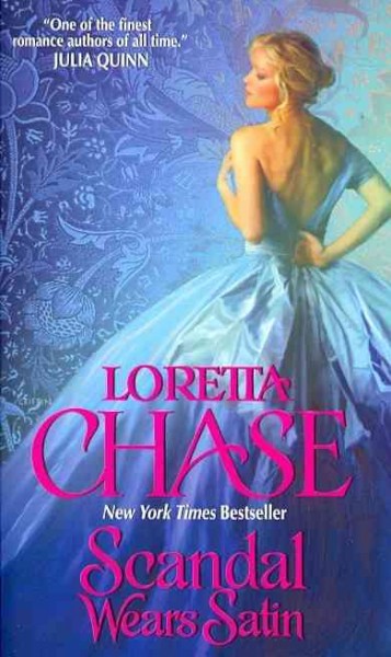 Scandal wears satin / Loretta Chase.