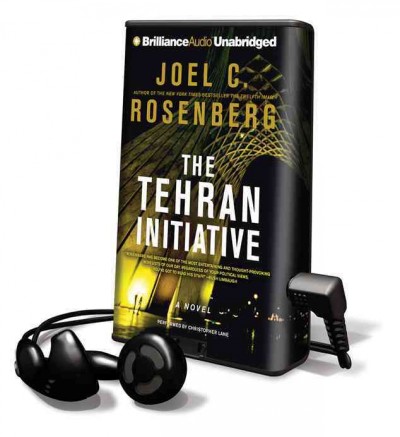 The Tehran initiative [electronic resource] : a novel / Joel C. Rosenberg.