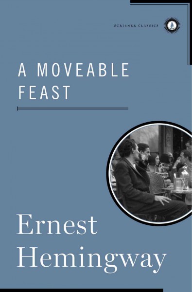 Moveable feast / Ernest Hemingway.