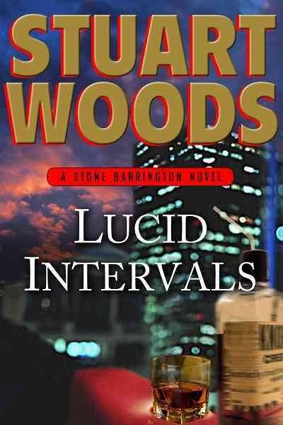 Lucid intervals : [a Stone Barrington novel] / Stuart Woods.