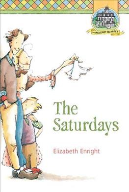 The Saturdays written and illustrated by Elizabeth Enright.