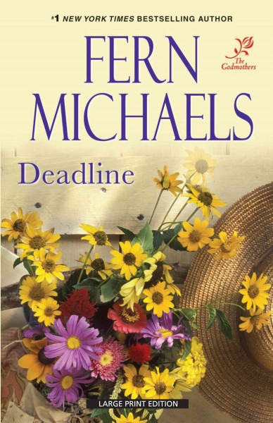 Deadline [large print] / Fern Michaels.
