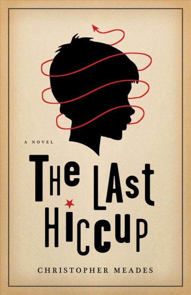 The last hiccup Christopher Meades.