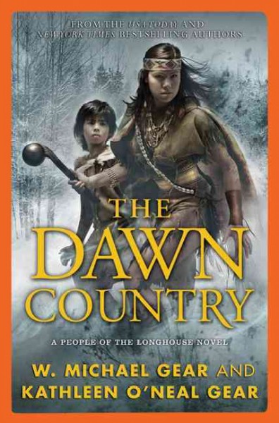 The dawn country : Hardcover Book{BK} a people of the longhouse novel