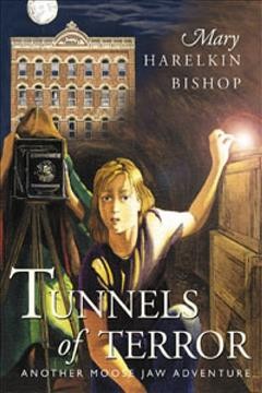 Tunnels of terror / Mary Harelkin Bishop. Paperback Book