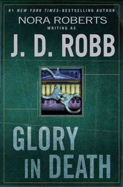 Glory in death / Nora Roberts writing as J.D. Robb Hardcover Book