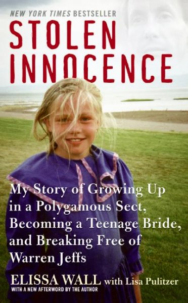 Stolen innocence: my story of growing up in a polygamous sect, becoming a teenag teenage bride, and breaking free of Warren Jeffs Paperback Book{PBK}