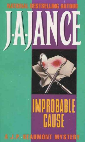 Improbable cause : a J.P. Beaumont mystery / J.A. Jance.