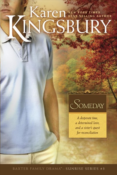 Someday (Sunrise Series-Baxter 3, Book 3) PBK